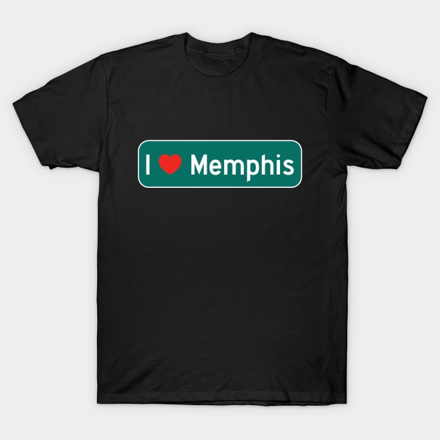 I Love Memphis! T-Shirt by MysticTimeline